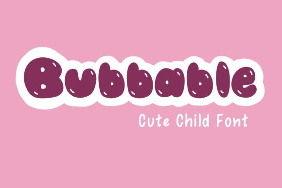 Bubbable Font for Playful Branding and Marketing