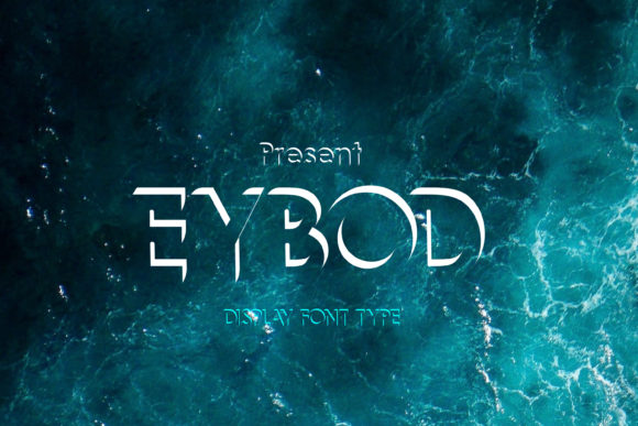 Eybod: A Display Font That Elevates Editorial Design
