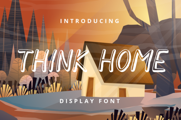 Think Home: A Modern Display Font for Editorial Design